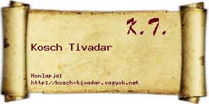 Kosch Tivadar névjegykártya
